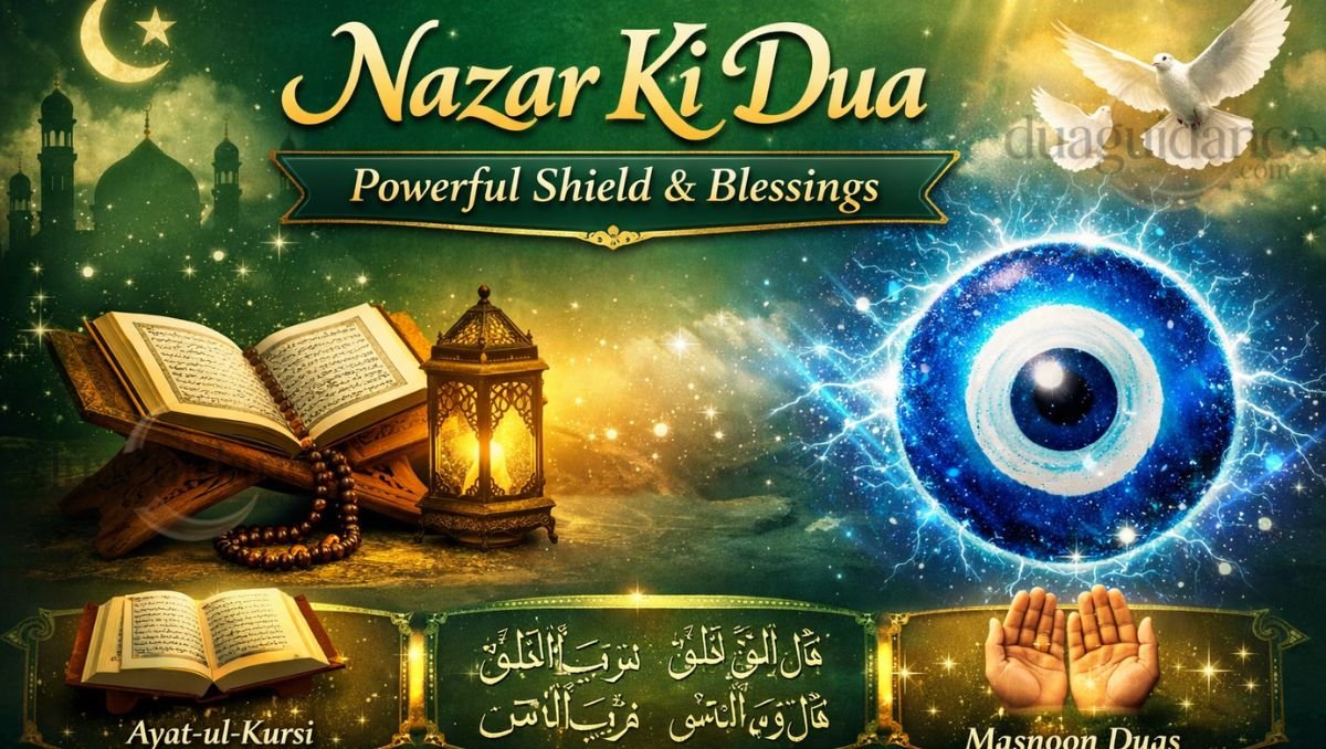 Read more about the article Nazar Ki Dua – Powerful Shield & Blessings