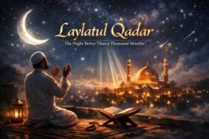 Read more about the article Laylatul Qadar 2026 – A Blessed Night Worth 1000 Months
